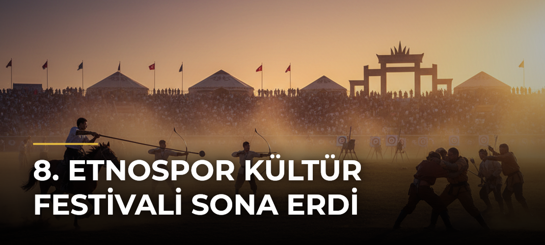 8. Etnospor Kültür Festivali sona erdi - Mirat Haber