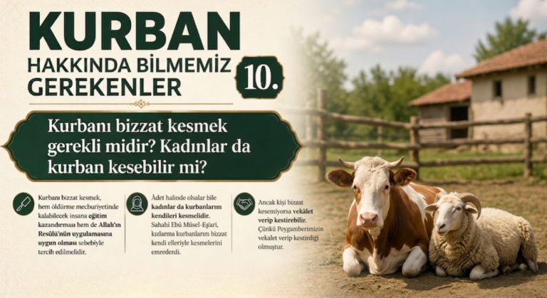 KURBANI BİZZAT KESMEK GEREKLİ MİDİR?