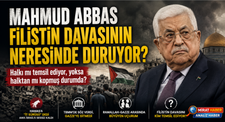 Mahmud Abbas Filistin Davasının Neresinde Duruyor?