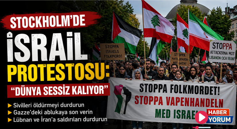 Stockholm’de İsrail Protestosu: “Dünya Sessiz Kalıyor”