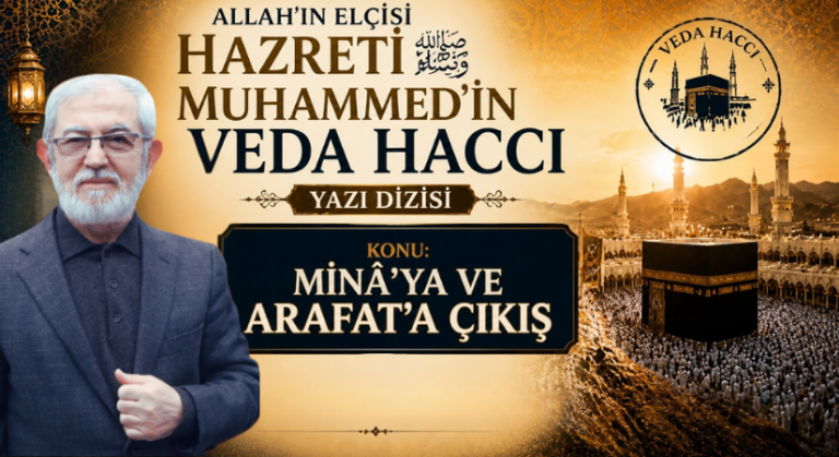MİNÂ’YA VE ARAFAT’A ÇIKIŞ