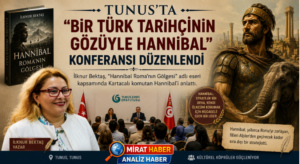Tunus’ta “Bir Türk Tarihçinin Gözüyle Hannibal” Konferansı Düzenlendi