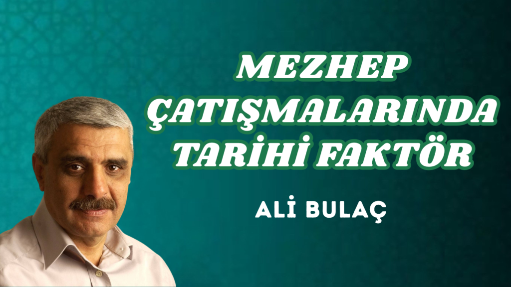 MEZHEP ÇATIŞMALARINDA TARİHİ FAKTÖR