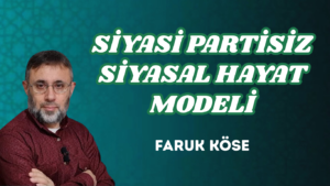SİYASİ PARTİSİZ SİYASAL HAYAT MODELİ