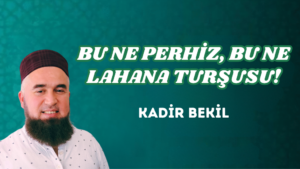 BU NE PERHİZ, BU NE LAHANA TURŞUSU!