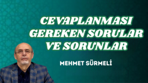 CEVAPLANMASI GEREKEN SORULAR VE SORUNLAR