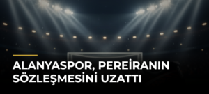 Alanyaspor, Pereiranın Sözleşmesini Uzattı