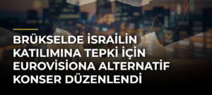 Brükselde İsrailin katılımına tepki için Eurovisiona alternatif konser düzenlendi