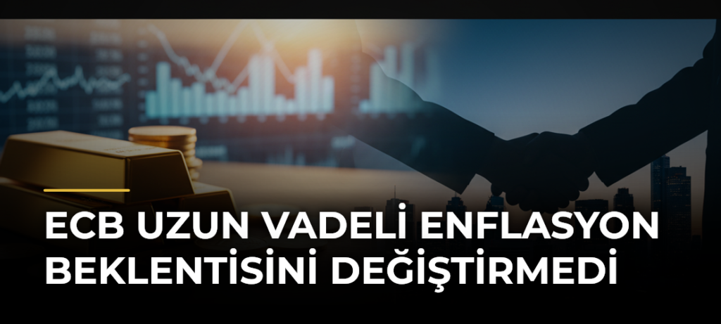 ECB uzun vadeli enflasyon beklentisini değiştirmedi