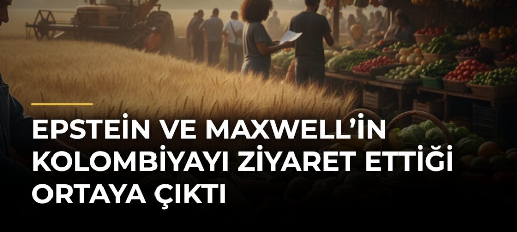 Epstein ve Maxwell’in Kolombiyayı Ziyaret Ettiği Ortaya Çıktı