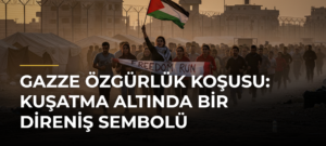 Gazze Özgürlük Koşusu: Kuşatma Altında Bir Direniş Sembolü