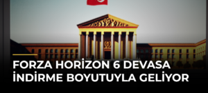 Forza Horizon 6 Devasa İndirme Boyutuyla Geliyor
