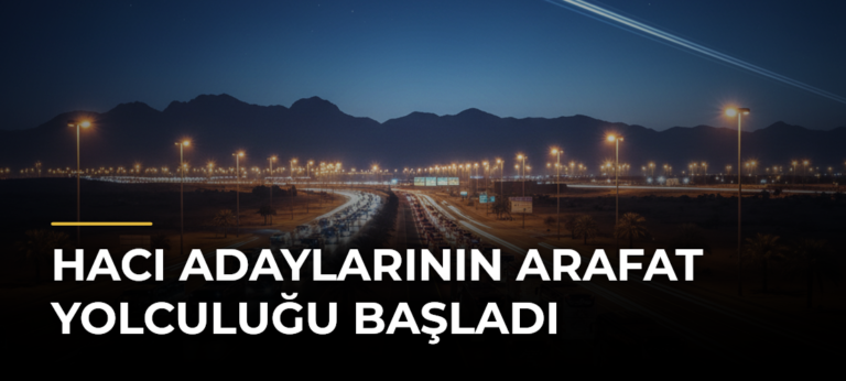 Hacı adaylarının Arafat yolculuğu başladı