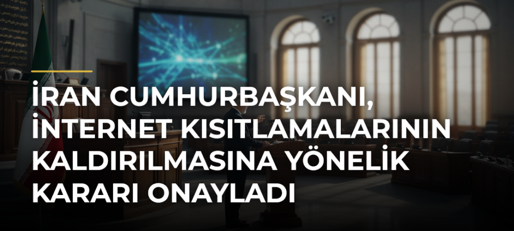 İran Cumhurbaşkanı, internet kısıtlamalarının kaldırılmasına yönelik kararı onayladı