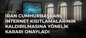 İran Cumhurbaşkanı, internet kısıtlamalarının kaldırılmasına yönelik kararı onayladı