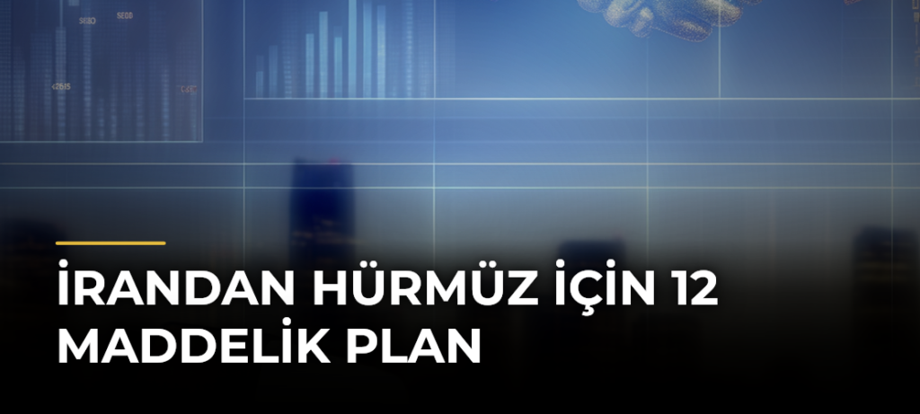 İrandan Hürmüz için 12 maddelik plan