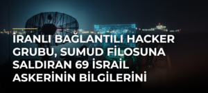 İranlı Bağlantılı Hacker Grubu, Sumud Filosuna Saldıran 69 İsrail Askerinin Bilgilerini Yayımladı