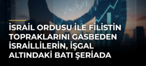 İsrail ordusu ile Filistin topraklarını gasbeden İsraillilerin, işgal altındaki Batı Şeriada saldırıları sürüyor