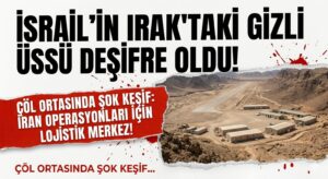 İsrail, Irak’ta Gizli Askeri Üs Kurdu