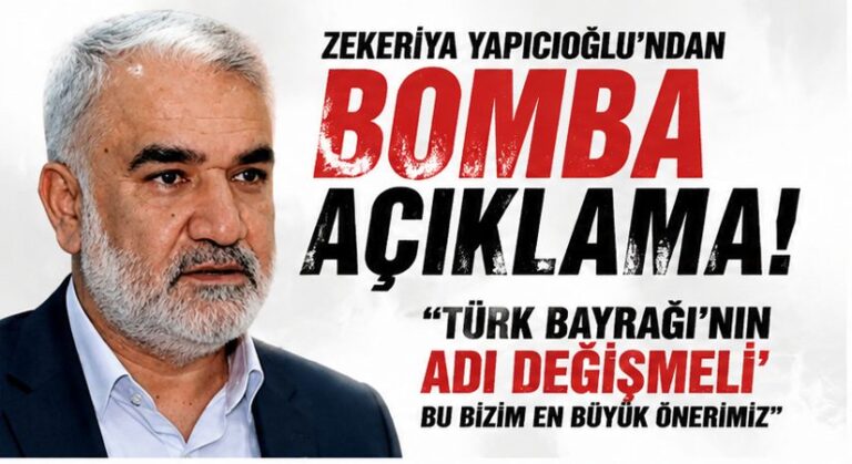 HÜDAPAR Lideri Yapıcıoğlu’ndan Türk Bayrağı Çıkışı