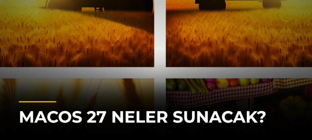 macOS 27 Neler Sunacak?