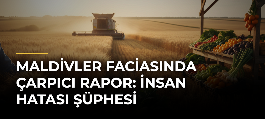 Maldivler Faciasında Çarpıcı Rapor: İnsan Hatası Şüphesi