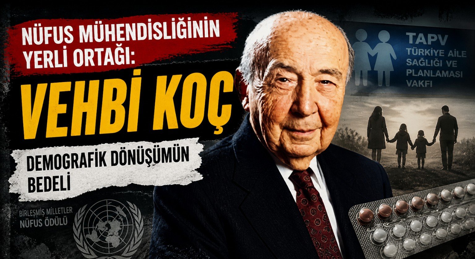 Vehbi Koç: Nüfus Politikaları Tartışması