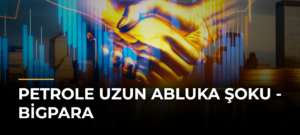 Petrole Uzun Abluka Şoku – Bigpara