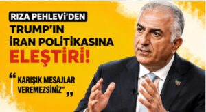 Rıza Pehlevi’den Trump’a Sert Eleştiri