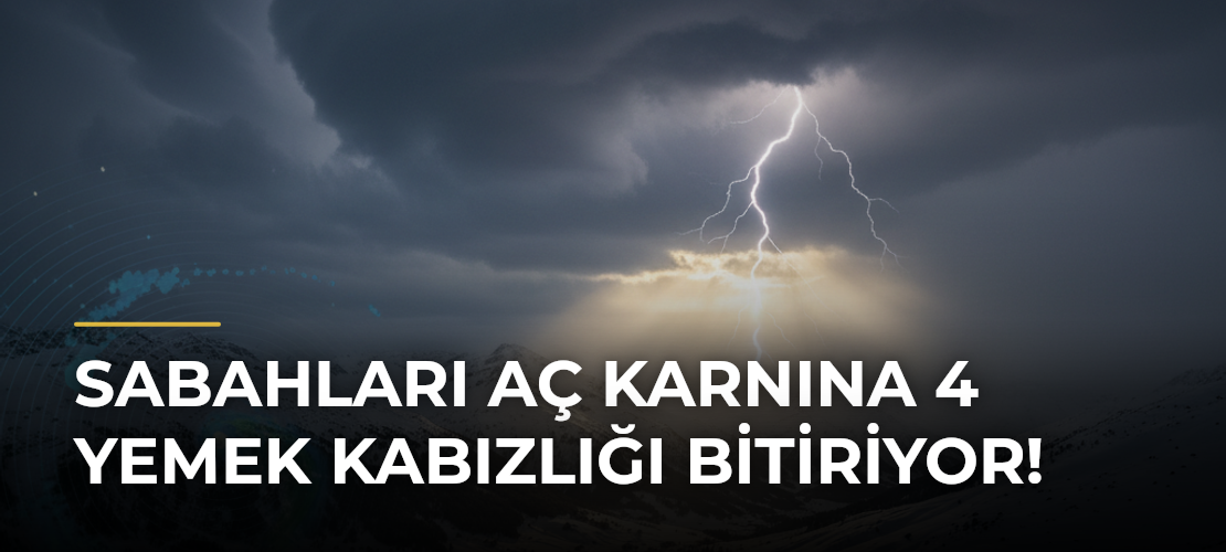 Sabahları Aç Karnına 4 Yemek Kabızlığı Bitiriyor!