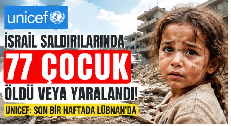 UNICEF: İsrail Bir Haftada 77 Çocuk Öldürdü