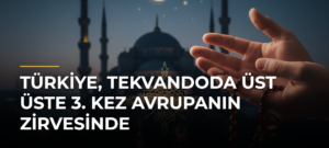 Türkiye, tekvandoda üst üste 3. kez Avrupanın zirvesinde