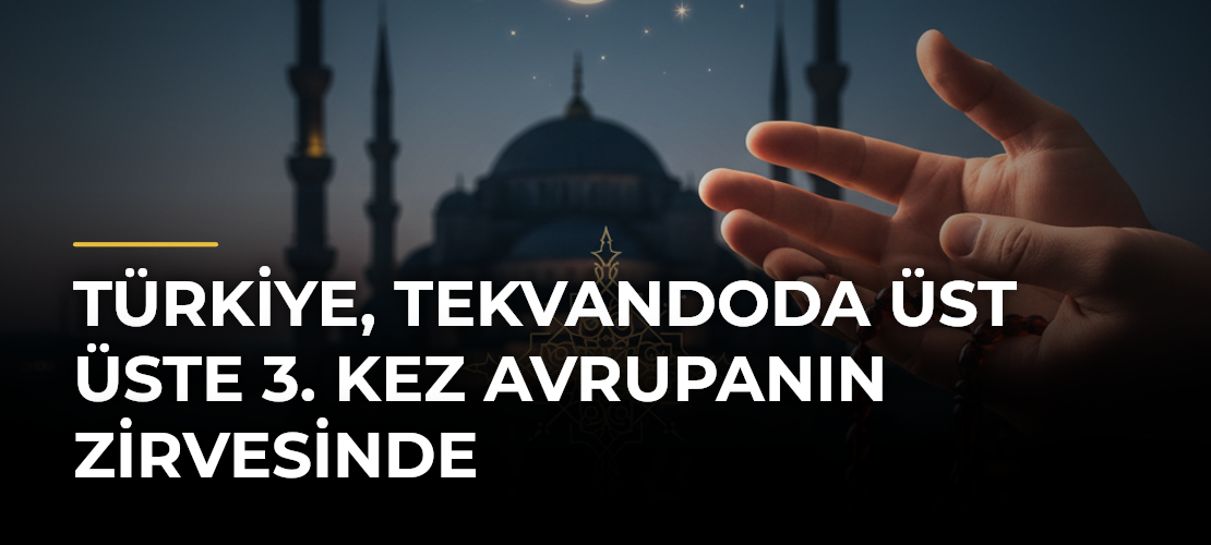 Türkiye, tekvandoda üst üste 3. kez Avrupanın zirvesinde