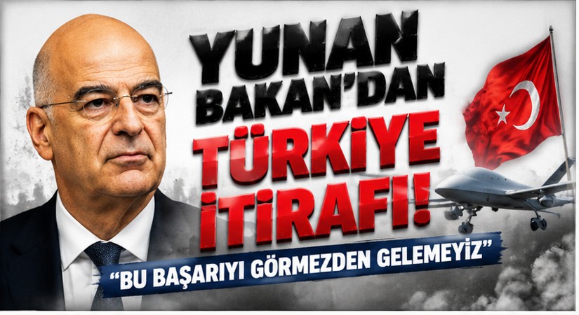 Yunan Bakan’dan Türkiye itirafı