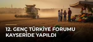 12. Genç Türkiye Forumu Kayseride Yapıldı