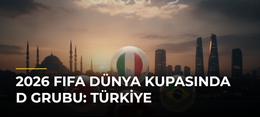 2026 FIFA Dünya Kupasında D Grubu: Türkiye