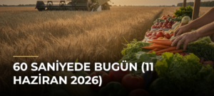 60 Saniyede Bugün (11 Haziran 2026)