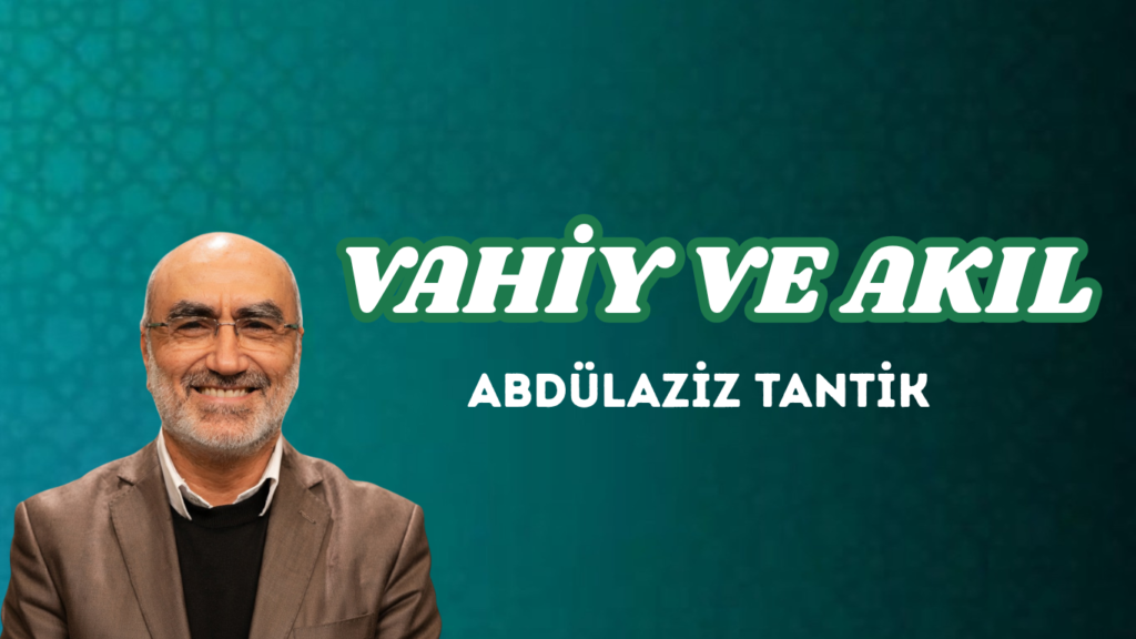 VAHİY VE AKIL