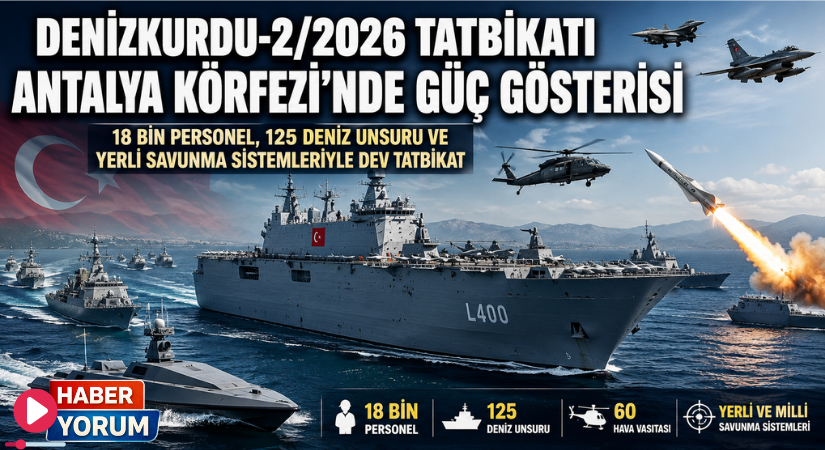 Denizkurdu-2/2026 Tatbikatı’nda Güç Gösterisi