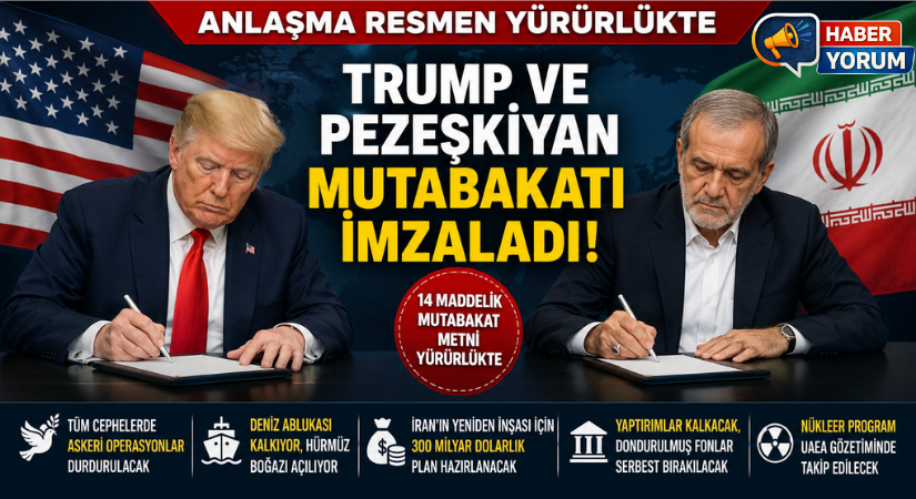 TRUMP VE PEZEŞKİYAN MUTABAKATI İMZALADI: ABD-İRAN ANLAŞMASI RESMEN YÜRÜRLÜKTE