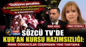 Sözcü TV’de Kur’an Kursu Hazımsızlığı: Minik Öğrenciler Üzerinden Yeni Tartışma