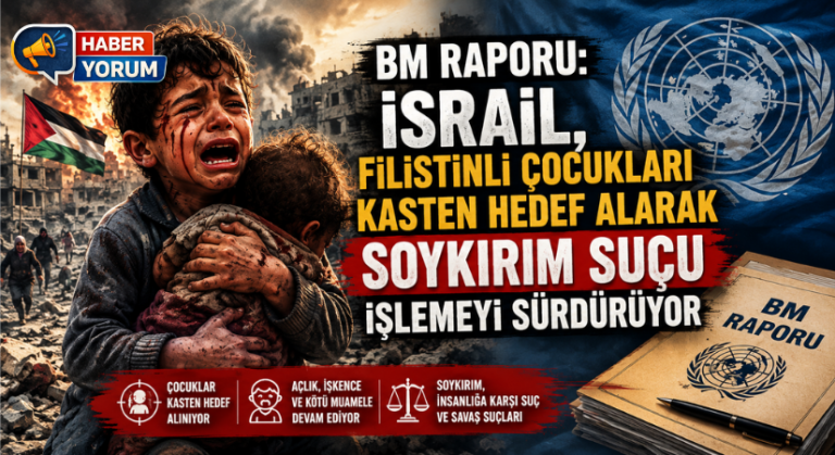 BM Raporu: İsrail, Filistinli Çocukları Kasten Hedef Alarak Soykırım Suçu İşlemeyi Sürdürüyor