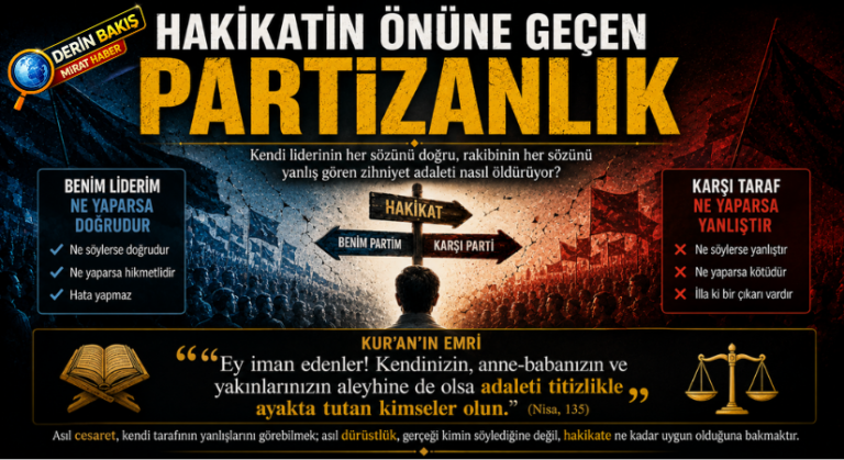 Hakikatin Önüne Geçen Partizanlık