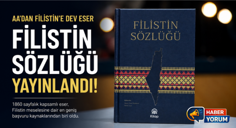 AA’dan Filistin’e Dev Eser: 1860 Sayfalık “Filistin Sözlüğü” Yayınlandı