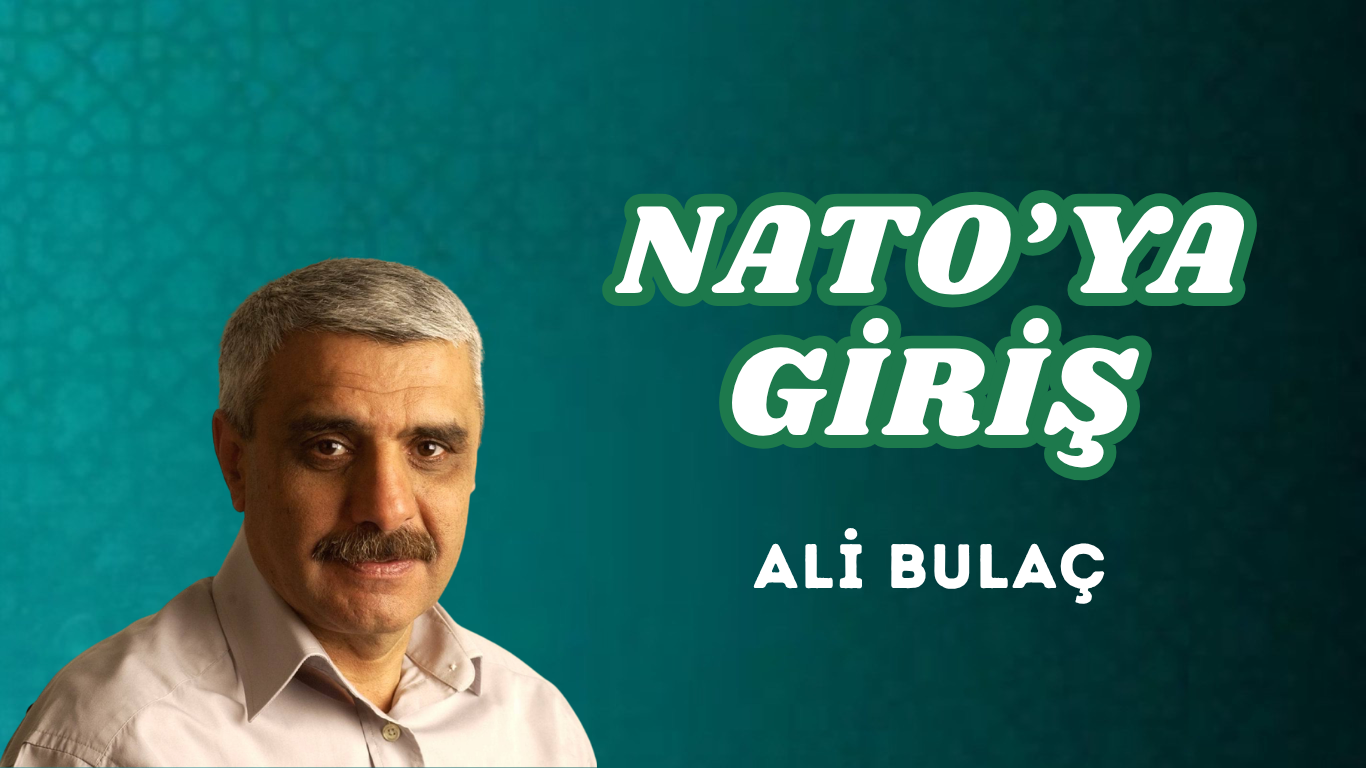 NATO’YA GİRİŞ