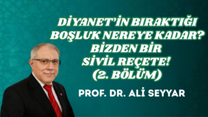 DİYANET’İN BIRAKTIĞI BOŞLUK NEREYE KADAR? BİZDEN BİR SİVİL REÇETE! (2. BÖLÜM)