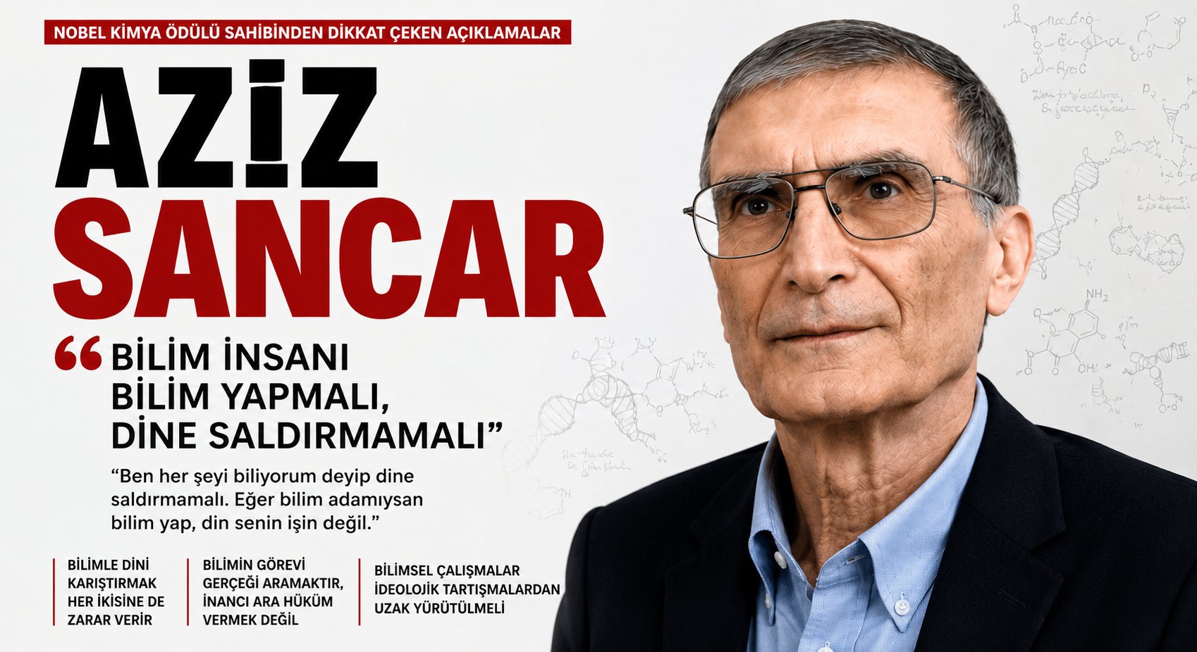 Aziz Sancar: Bilim Adamıysan Bilim Yap, Din Senin İşin Değil