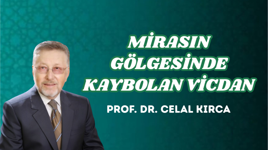 MİRASIN GÖLGESİNDE KAYBOLAN VİCDAN