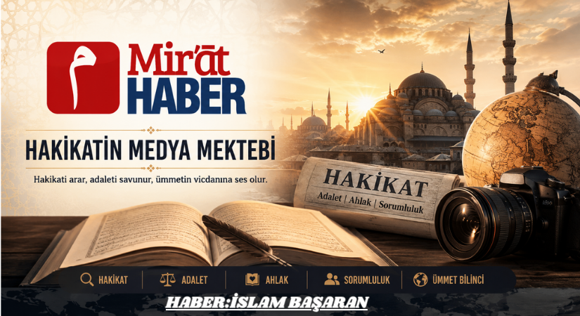 MİRAT HABER: HAKİKATİN MEDYA MEKTEBİ