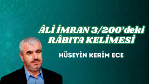 ÂLİ İMRAN 3/200’deki RÂBITA KELİMESİ